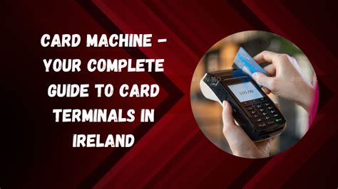 Card Machine – Your Complete Guide to Card Terminals in Ireland.